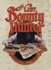 The Last Bounty Hunter