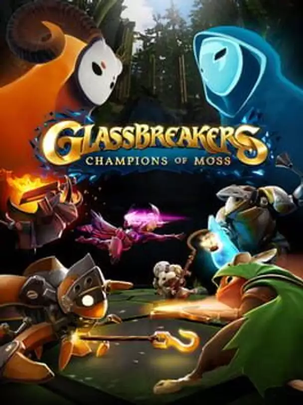 Glassbreakers: Champions of Moss