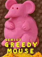 Genius Greedy Mouse