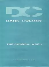 Dark Colony: The Council Wars