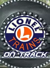 Lionel Trains: On Track