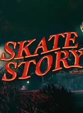 Skate Story