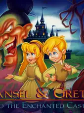 Hansel and Gretel and the Enchanted Castle