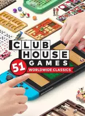 Clubhouse Games: 51 Worldwide Classics