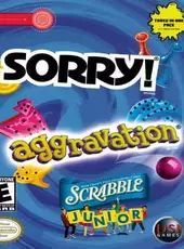 Sorry! / Aggravation / Scrabble Junior