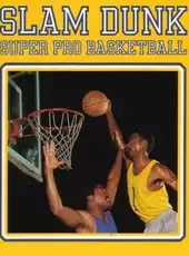 Slam Dunk: Super Pro Basketball