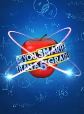 Are You Smarter than a 5th Grader?