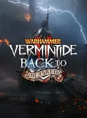 Warhammer: Vermintide 2 - Back to Ubersreik