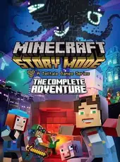 Minecraft: Story Mode - The Complete Adventure