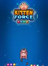 Kitten Force FRVR