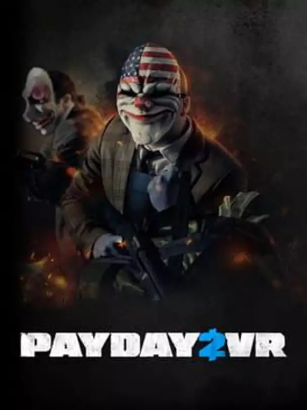 Payday 2 VR