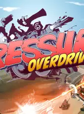 Pressure Overdrive