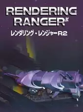 Rendering Ranger: R² [Rewind]