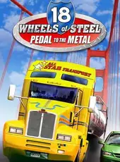 18 Wheels of Steel: Pedal to the Metal