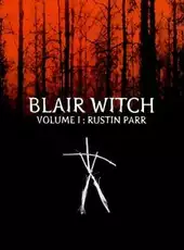 Blair Witch Volume 1: Rustin Parr