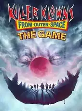 Killer Klowns From Outer Space: The Game - Digital Deluxe Edition