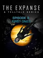 The Expanse: A Telltale Series - Episode 3: First Ones