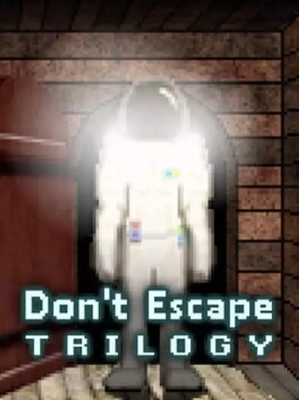 Don't Escape Trilogy