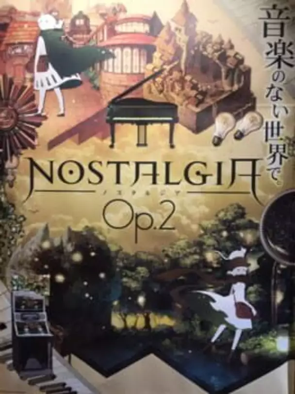 Nostalgia: Op.2