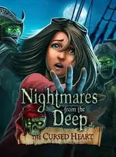 Nightmares from the Deep: The Cursed Heart