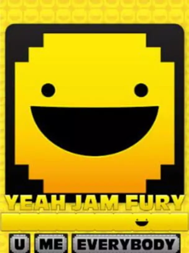 Yeah Jam Fury: U, Me, Everybody!