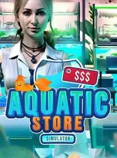 Aquatic Supermarket Simulator