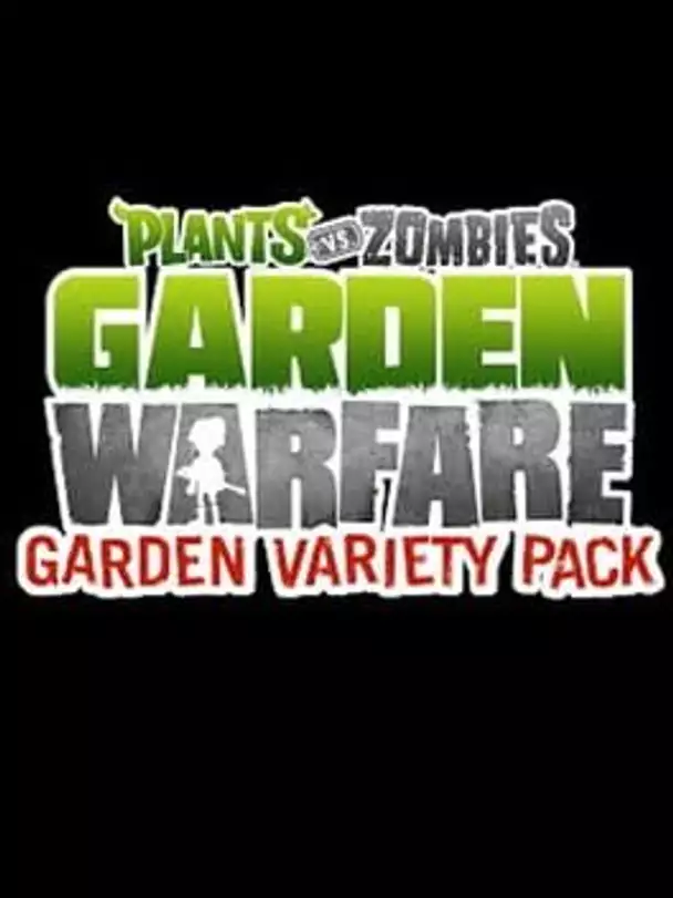 Plants vs Zombies: Garden Warfare - Garden Variety