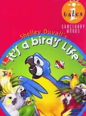 Shelley Duvall's It's a Bird's Life