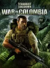 Terrorist Takedown: War in Colombia