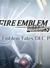 Fire Emblem Warriors: Fire Emblem Fates DLC Pack