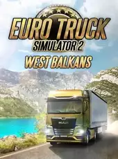 Euro Truck Simulator 2: West Balkans