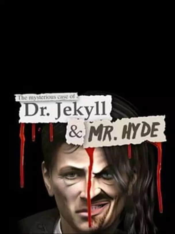 The Mysterious Case of Dr. Jekyll & Mr. Hyde