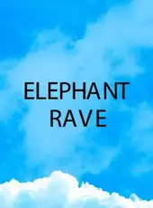 Elephant Rave