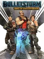 Bulletstorm: Duke of Switch Edition