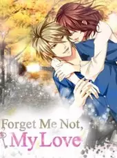 Forget Me Not, My Love