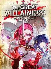 The Great Villainess: Strategy of Lily