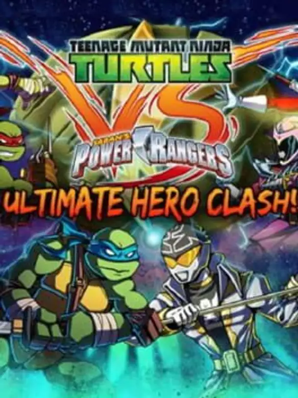 Teenage Mutant Ninja Turtles VS Power Rangers: Ultimate Hero Clash!