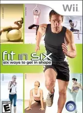 Fit in Six: Six Ways to Get in Shape