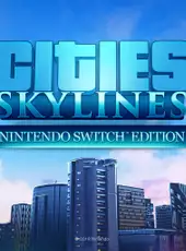 Cities: Skylines - Nintendo Switch Edition