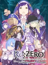 Re:Zero - Starting Life in Another World: The Prophecy of the Throne