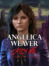 Angelica Weaver: Catch Me When You Can