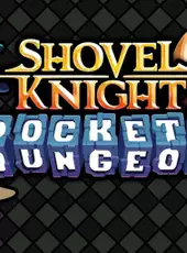 Shovel Knight: Pocket Dungeon