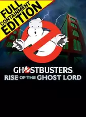 Ghostbusters: Rise of the Ghost Lord - Full Containment Edition