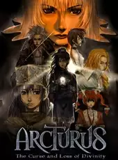 Arcturus: The Curse and Loss of Divinity