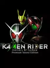 Kamen Rider: Memory of Heroez - Premium Sound Edition