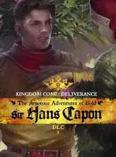 Kingdom Come: Deliverance - The Amorous Adventures of Bold Sir Hans Capon