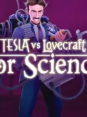 Tesla vs. Lovecraft: For Science!