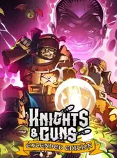 Knights & Guns: Extended Edition