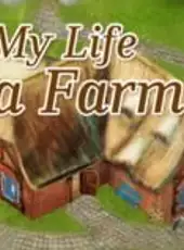 My Life on a Farm 3D