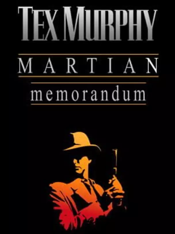 Tex Murphy: Martian Memorandum